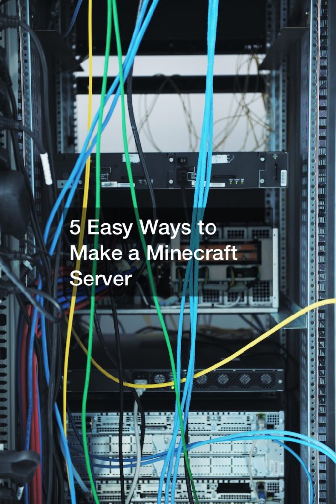 5 Easy Ways to Make a Minecraft Server - Best Family Games